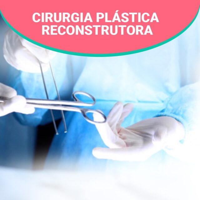 Cirurgia plástica reconstrutora: recomendações no pós-operatório